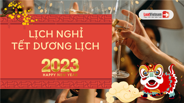 Tết Dương lịch 2023: Người lao động có thể nghỉ 3 ngày liên tiếp